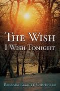 The Wish I Wish Tonight