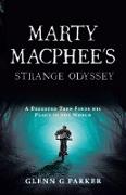 Marty Macphee's Strange Odyssey