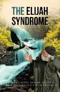 The Elijah Syndrome