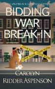 Bidding War Break-In: A Lily Sprayberry Realtor Cozy Mystery