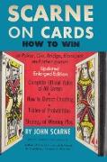 Scarne on Cards: How to Win at Poker, Gin, Bridge, Blackjack, and Other Games