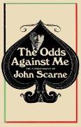 The Odds Against Me: The Autobiography of John Scarne