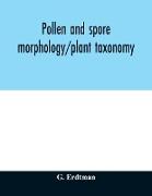 Pollen and spore morphology/plant taxonomy, gymnospermae, pteriodophyta, bryophyta (Illustrations)