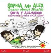 Sophia and Alex Learn about Health / Sofía y Alejandro aprenden acerca de la salud