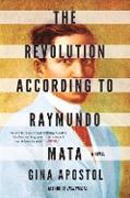 The Revolution According to Raymundo Mata