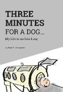 Three Minutes for a Dog