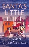 Santa's Little Thief: A Lily Sprayberry Realtor Cozy Mystery Novella