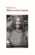 Tibets weise Frauen