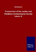 Transactions of the London and Middlesex Archaeological Society