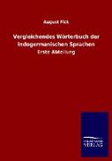 Vergleichendes Wörterbuch der Indogermanischen Sprachen