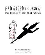 Prinzessin Corona und ihre fantastische Reise zum Wir