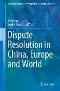 Dispute Resolution in China, Europe and World