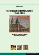 Die Zittauer und ihre Kirchen (1300-1600)