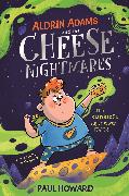 Aldrin Adams and the Cheese Nightmares