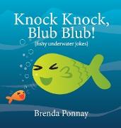 Knock Knock, Blub Blub!