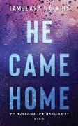 He Came Home: My Husband The Narcissist