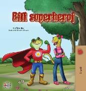 Being a Superhero (Serbian Children's Book - Latin alphabet)