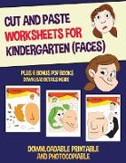 Cut and Paste Worksheets for Kindergarten (Faces): This book has 20 full colour worksheets. This book comes with 6 downloadable kindergarten PDF workb