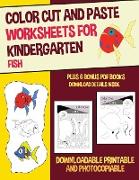 Color Cut and Paste Worksheets for Kindergarten (Fish): This book has 36 color cut and paste worksheets. This book comes with 6 downloadable PDF color