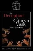 The Deception Of Kathryn Vask