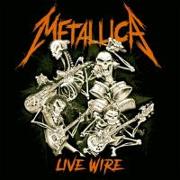 Metallica-Live Wire