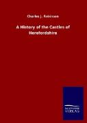 A History of the Castles of Herefordshire