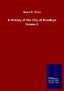 A History of the City of Brooklyn