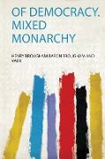 Of Democracy. Mixed Monarchy