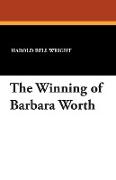 The Winning of Barbara Worth