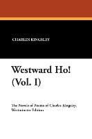 Westward Ho! (Vol. I)