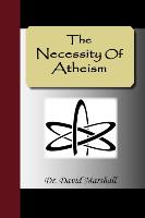 The Necessity of Atheism