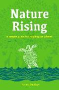 Nature Rising: A Simple Guide for Helping Our Planet