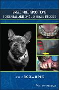 Breed Predispositions to Dental and Oral Disease in Dogs