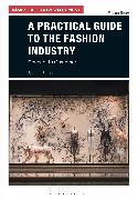 A Practical Guide to the Fashion Industry