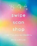 Swipe, Scan, Shop