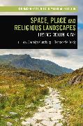 Space, Place and Religious Landscapes