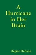 A Hurricane in Her Brain