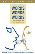 Words, Words, Words. the Translator and the Language