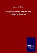 Genealogy of the Fitts Or Fitz Family in America