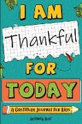 I Am Thankful for Today