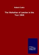 The Visitation of London in the Year 1568