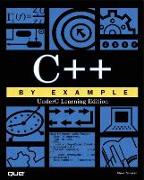 C++ by Example: Underc Learning Edition [With CDROM]