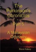 The Parkinson's Chronicles Part 5 A Malaysian Odyssey
