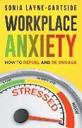 Workplace Anxiety: How to Refuel and Re-Engage
