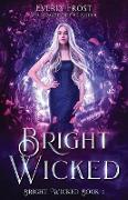 Bright Wicked