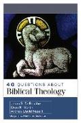 40 Questions about Biblical Theology