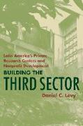 Building the Third Sector: Latin America's Private Research Centers and Nonprofit Development