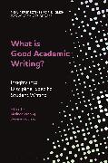 What is Good Academic Writing?