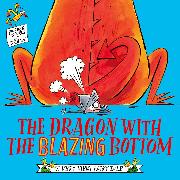 The Dragon with the Blazing Bottom