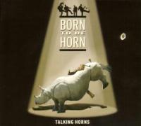 Born To Be Horn